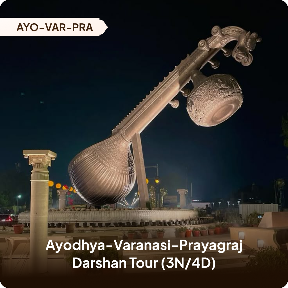 Ayodhya-Varanasi-Prayagraj Darshan Tour (3N/4D)