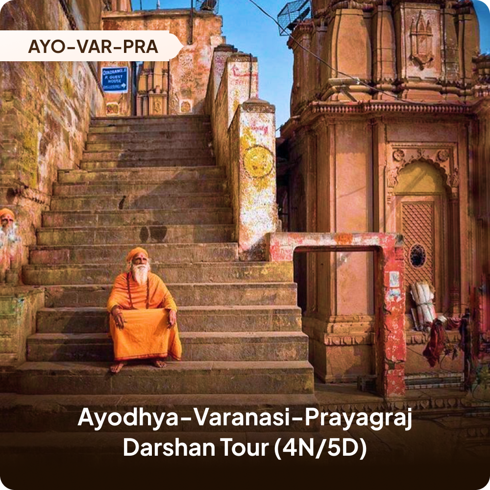 Ayodhya-Varanasi-Prayagraj Darshan Tour (4N/5D)