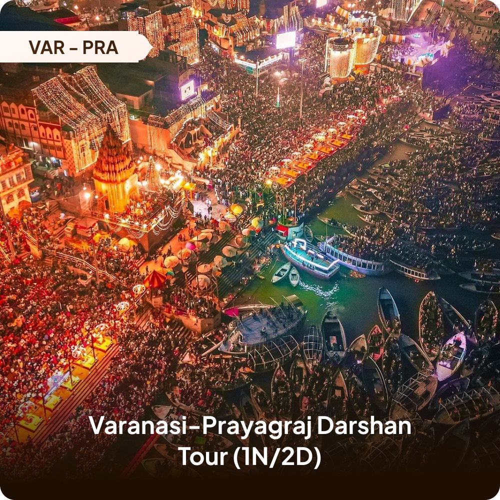 Varanasi Prayagraj darshan tour (1N/2D)