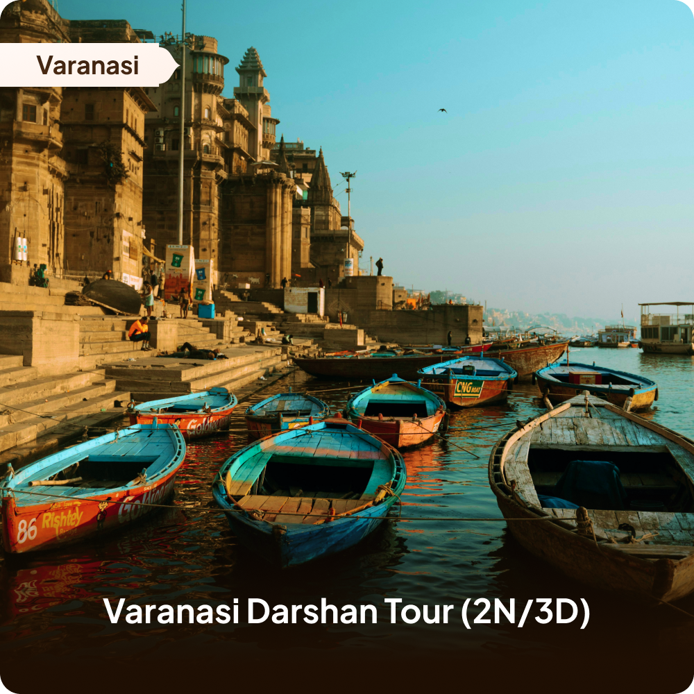Varanasi Darshan Tour (2N/3D)