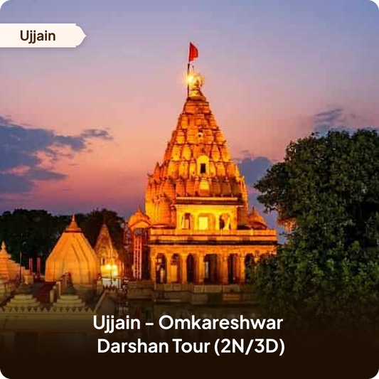 Ujjain-Omkareshwar Darshan Tour (2N/3D)