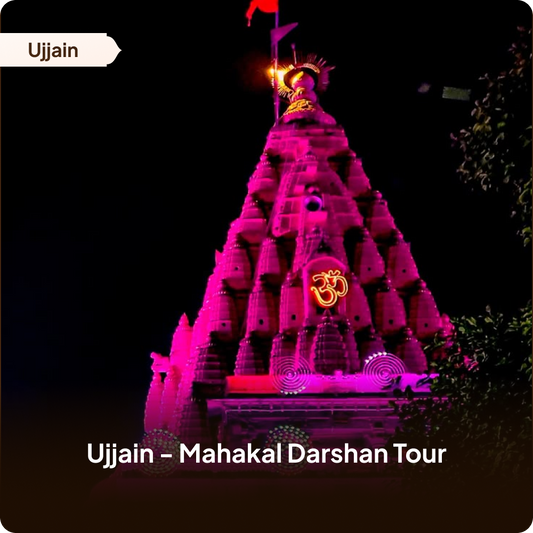 Ujjain - Mahakal Darshan Tour
